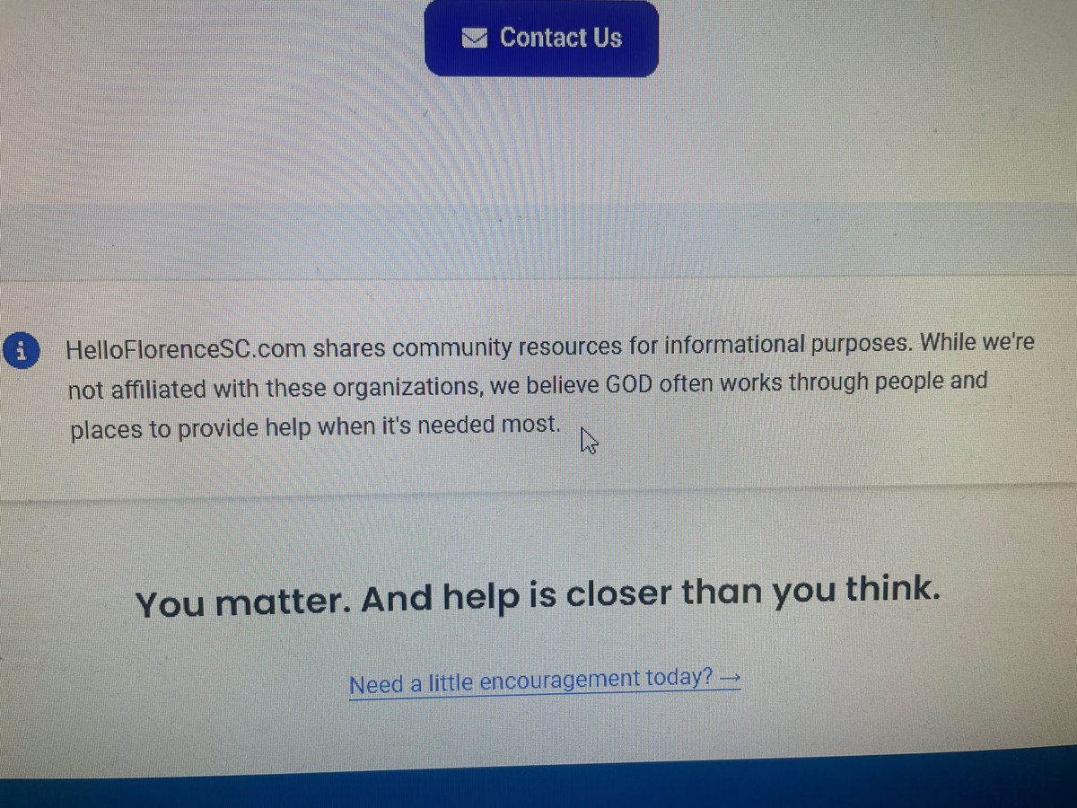 Website page with Contact Us button, disclaimer text about HelloFlorenceSC.com community resources, and message saying You matter. And help is closer than you think.